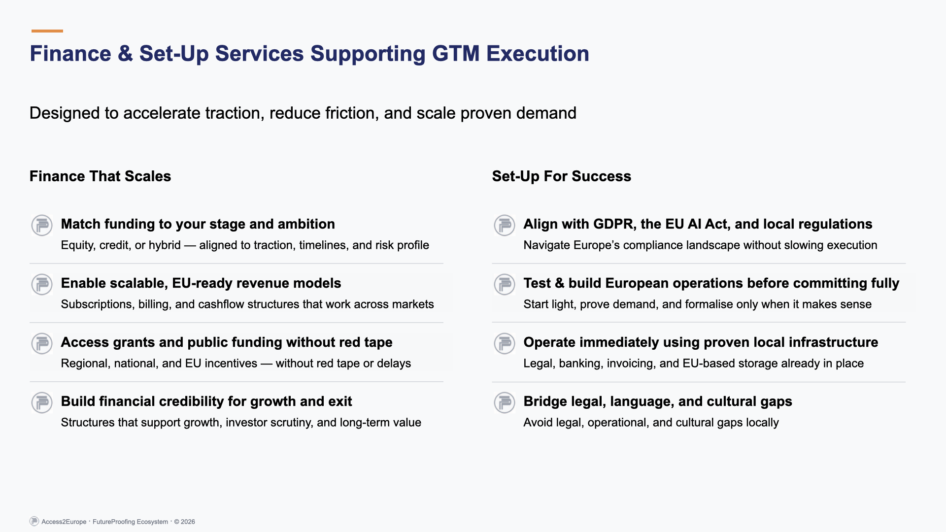 FutureProofing – Access2Europe | EU market entry setup covering legal entity formation, funding and grants, regulatory compliance, and local infrastructure for compliant commercial scaling